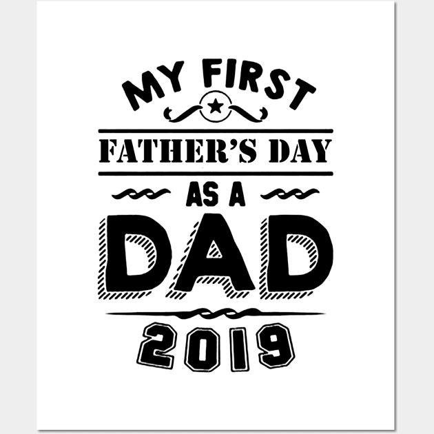 my first fathers day s a dad Wall Art by hanespace